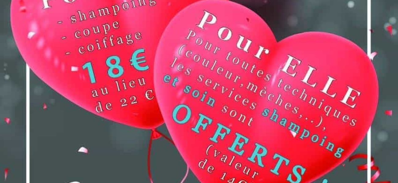 Saint Valentin à Aix, Alchimie Coiffure c&rsquo;est des promos irrésistibles